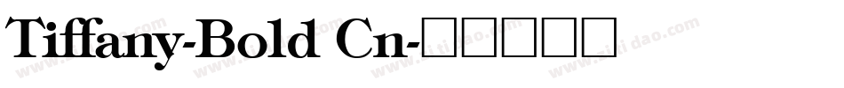 Tiffany-Bold Cn字体转换
